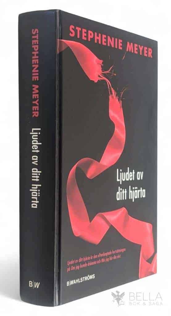 Stephenie Meyer : Ljudet av ditt hjärta - Twilight - Bok 3