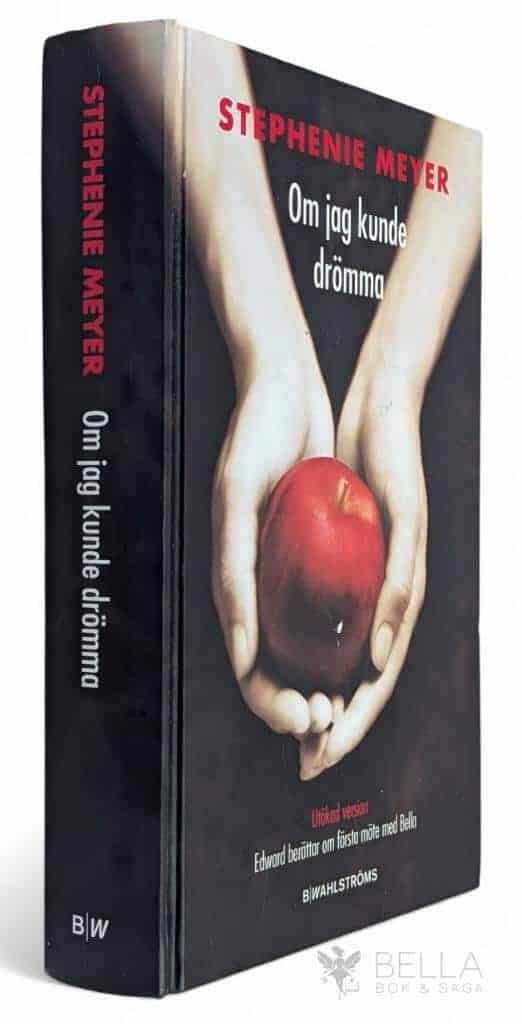 Stephenie Meyer : Om jag kunde drömma