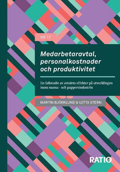 Stern, Lotta ; Björklund, Martin : Medarbetaravtal, personalkostnader och produktivitet