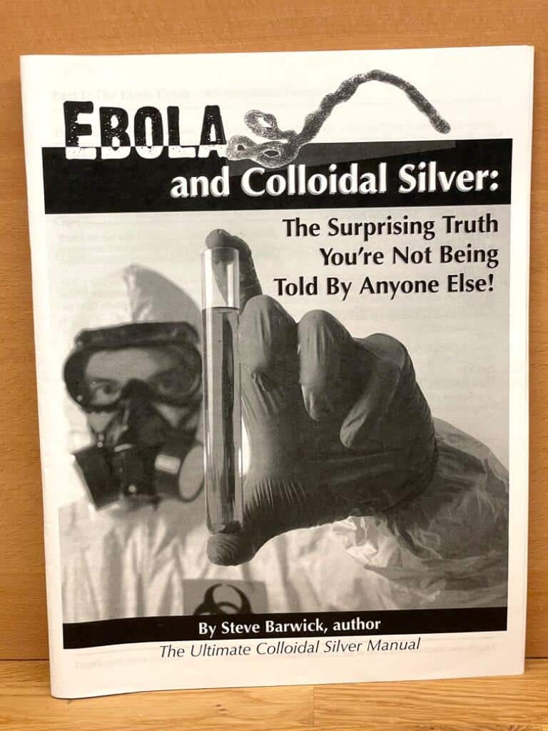 Steve Barwick : Ebola and Colloidal Silver