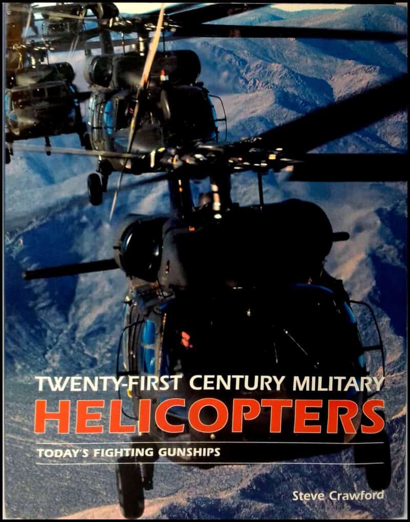 Steve Crawford : Twenty First Century Military Helicopters
