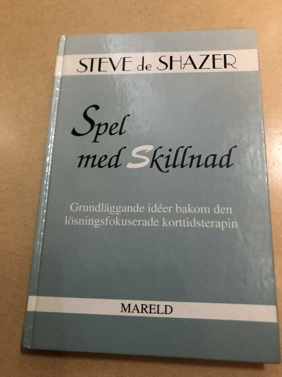 Steve De Shazer : Spel med skillnad grundläggande idéer bakom den lösningsfokuserade korttidsterapin