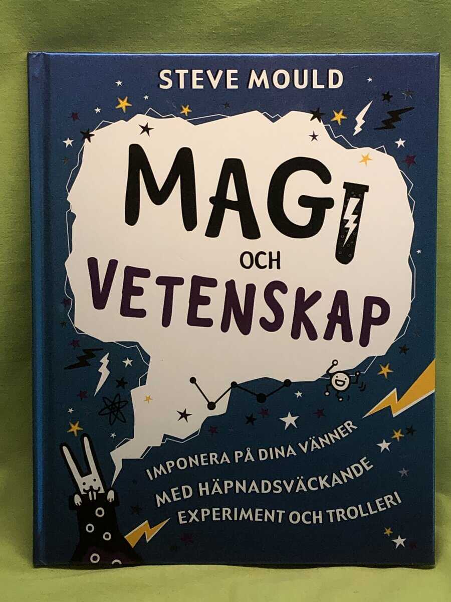 Steve Mould : Magi och vetenskap