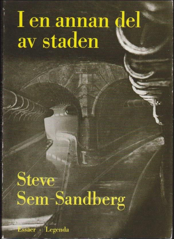Steve Sem-Sandberg : I en annan del av staden