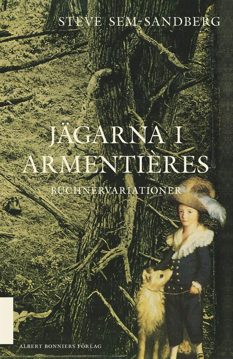 Steve Sem-Sandberg : Jägarna i Armentières