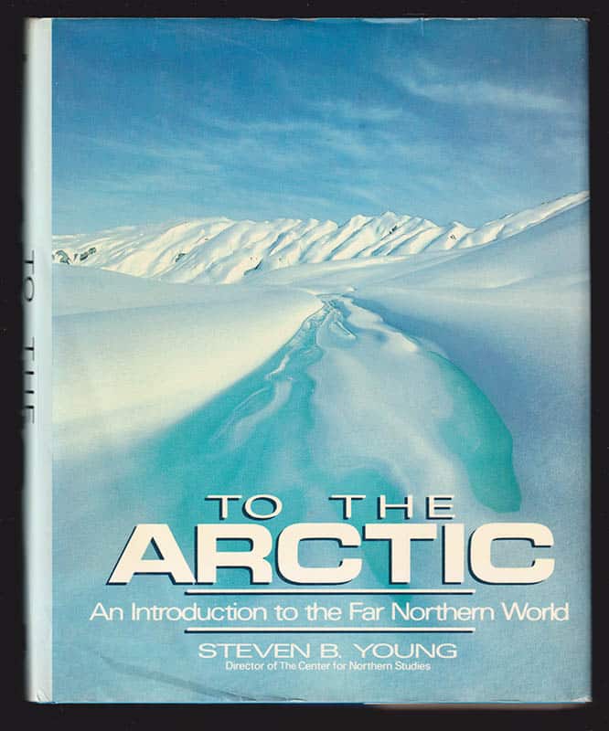 Steven B Young : To the Arctic