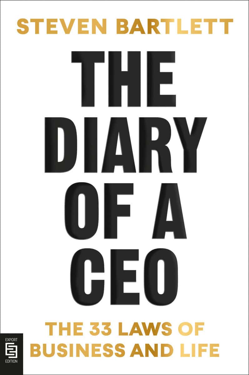 Steven Bartlett : The Diary of a CEO