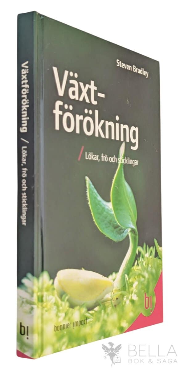 Steven Bradley : Växtförökning