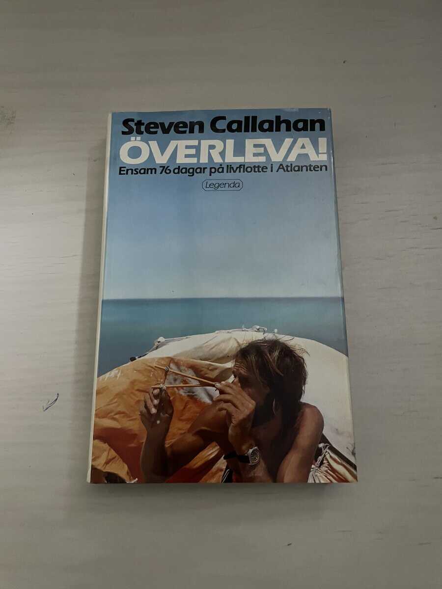 Steven Callahan : Överleva!