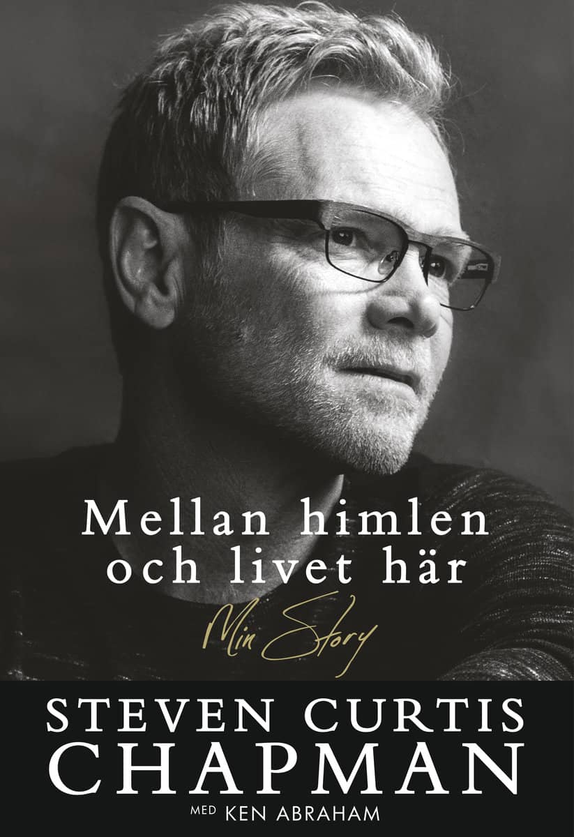 Chapman, Steven Curtis ; Abraham, Ken : Mellan himlen och livet här