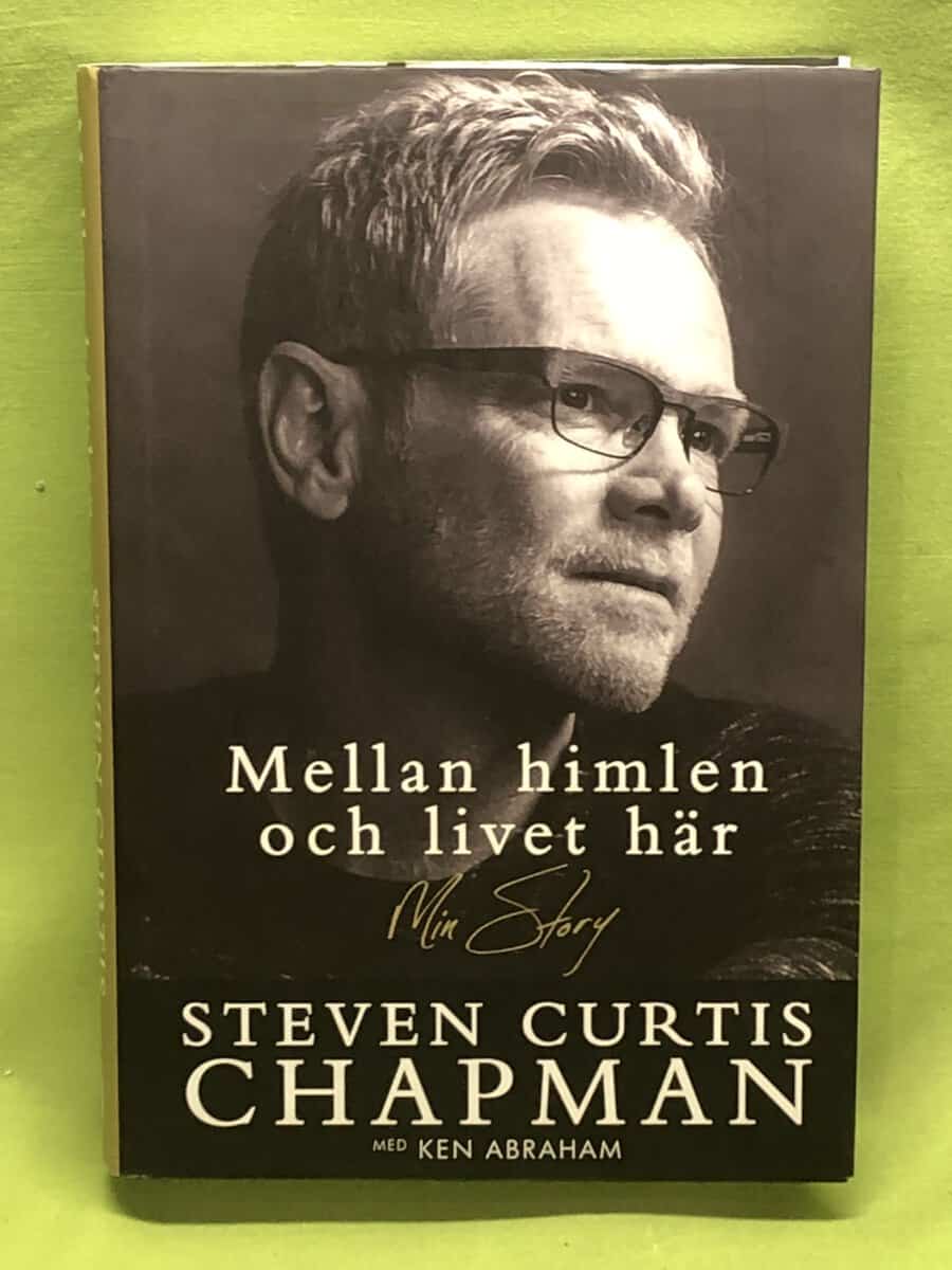Chapman, Steven Curtis, Abraham, Ken : Mellan himlen och livet här