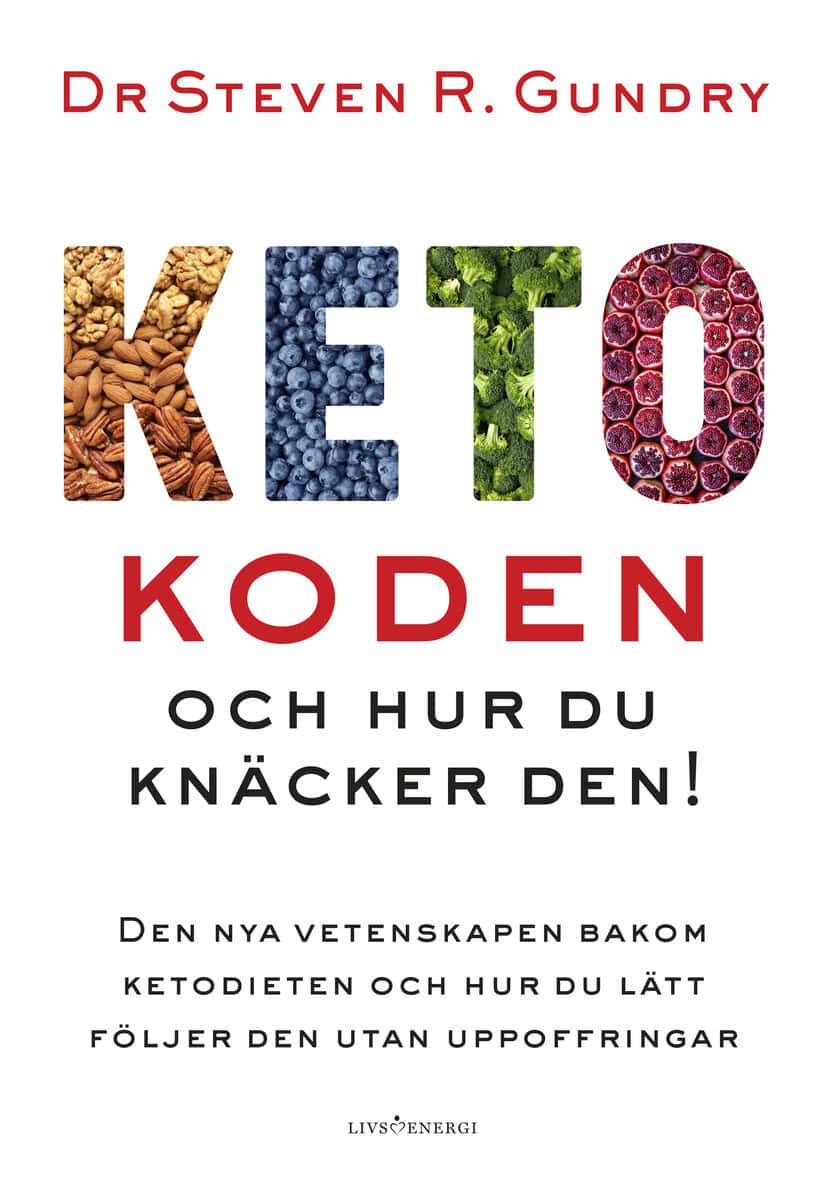 Steven Gundry : Ketokoden och hur du knäcker den!