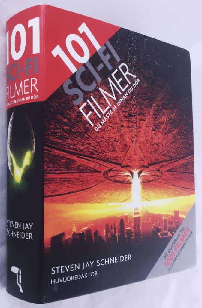 Steven Jay Schneider : 101 sci-fi-filmer du måste se innan du dör