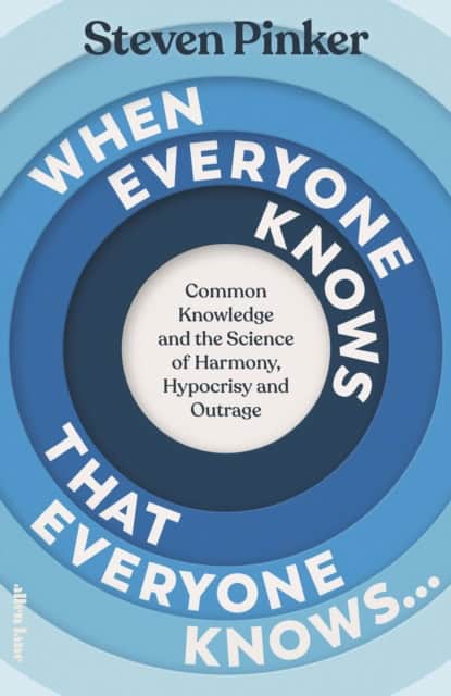 Steven Pinker : When everyone knows that everyone knows...
