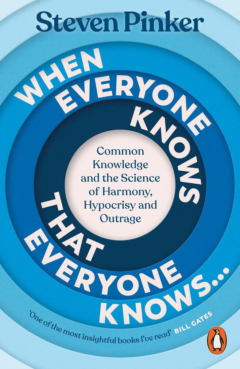 Steven Pinker : When Everyone Knows That Everyone Knows...
