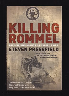 Steven Pressfield : Killing Rommel