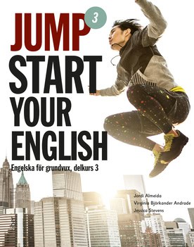 Stevens, Jessica ; Almeida, Jordi ; Björkander Andrade, Virginia : Jumpstart Your English 3