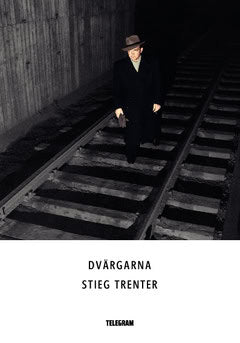 Stieg Trenter : Dvärgarna
