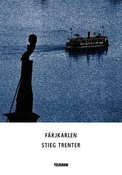 Stieg Trenter : Färjkarlen