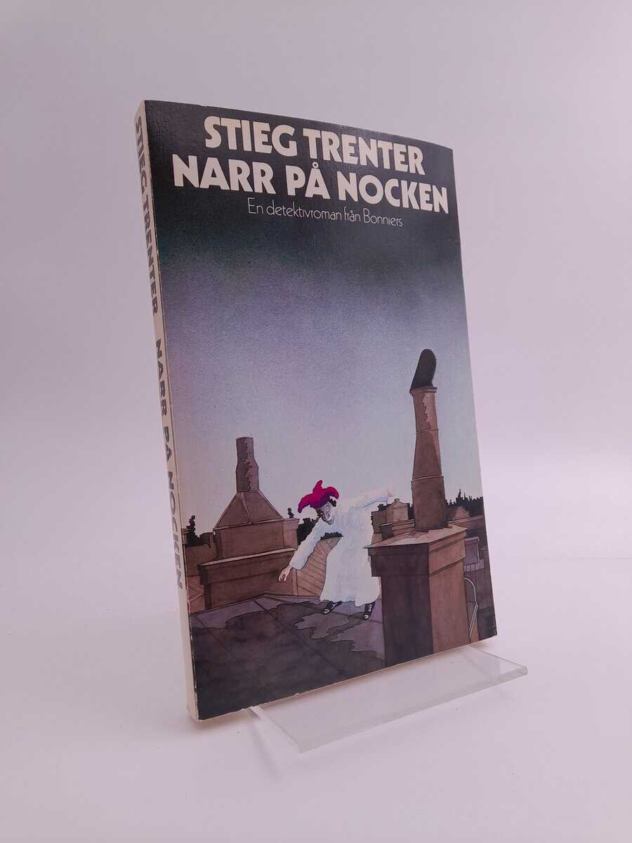 Stieg Trenter : Narr på nocken