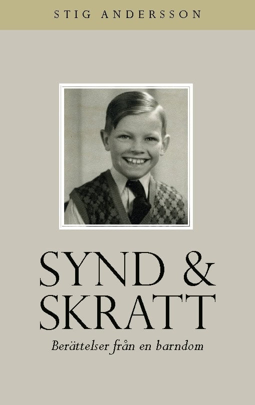 Stig Andersson : Synd och skratt : berättelser från en barndom
