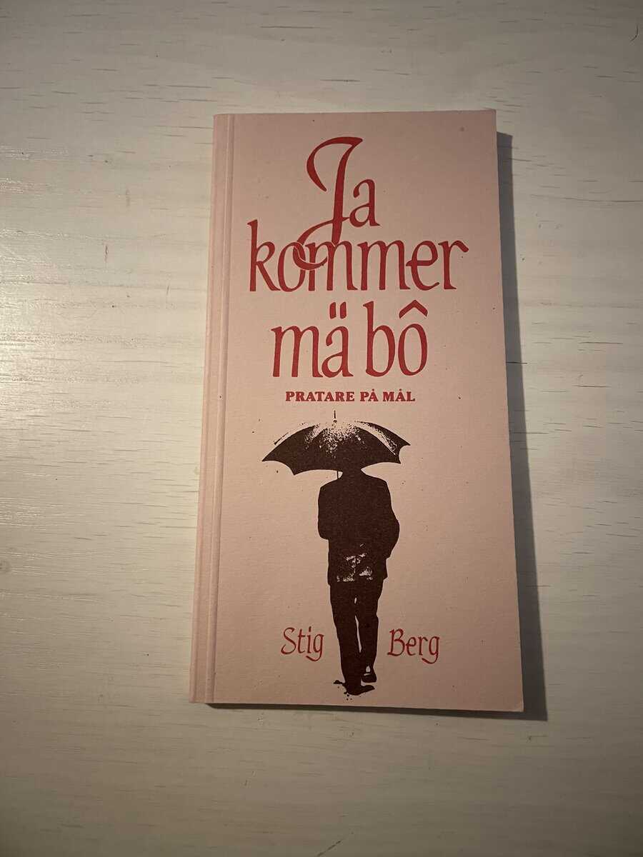 Stig Berg : Ja kommer mä bô
