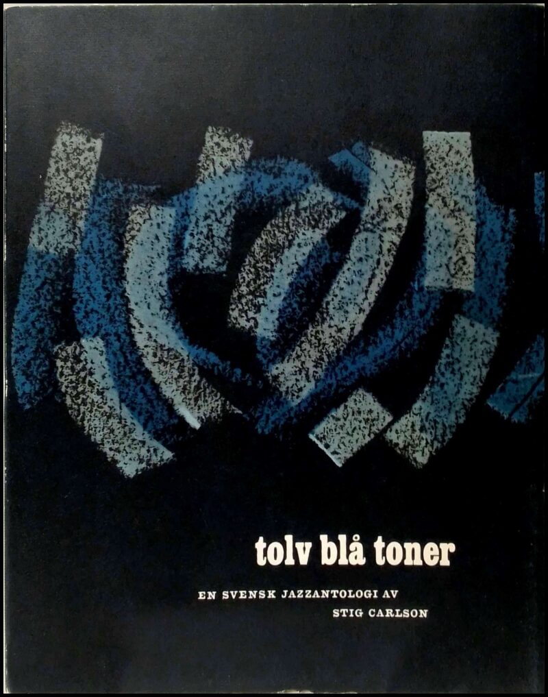Stig Carlson : Tolv blå toner