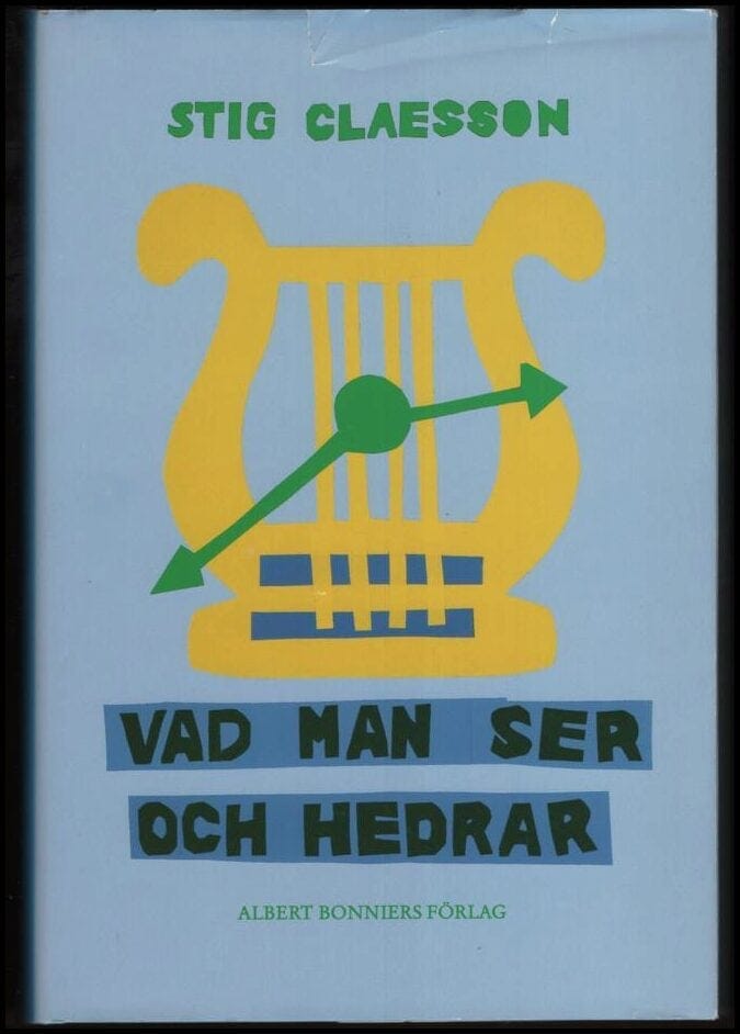 Stig Claesson : Vad man ser och hedrar