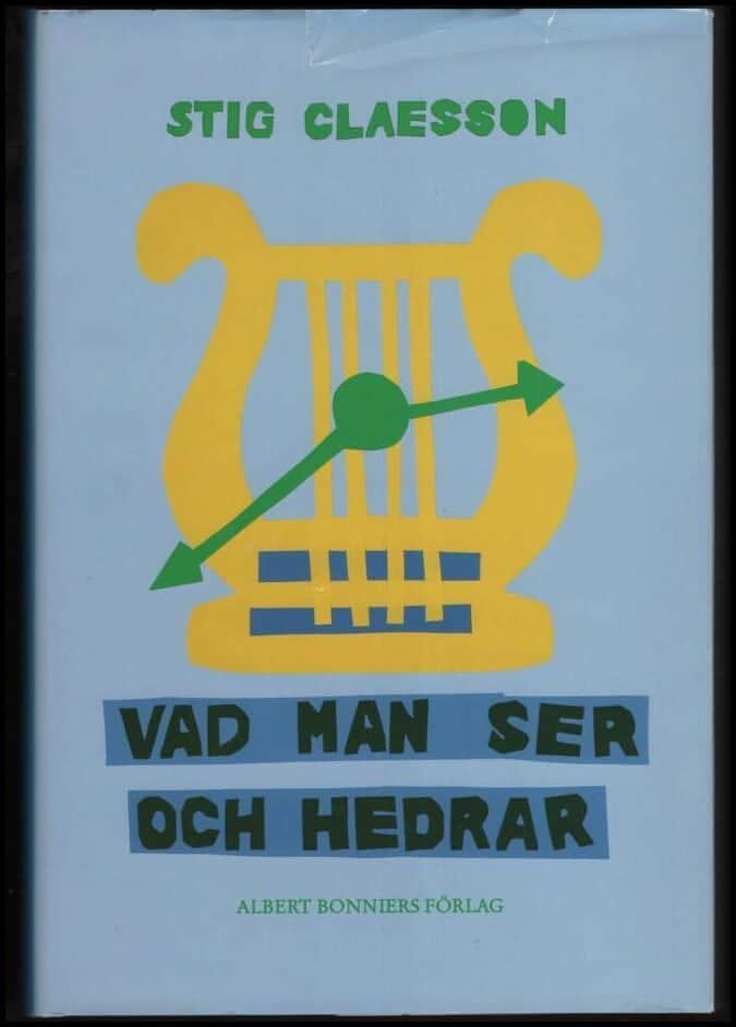 Stig Claesson : Vad man ser och hedrar