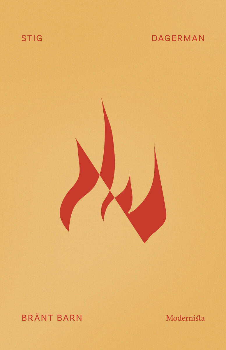 Stig Dagerman : Bränt barn