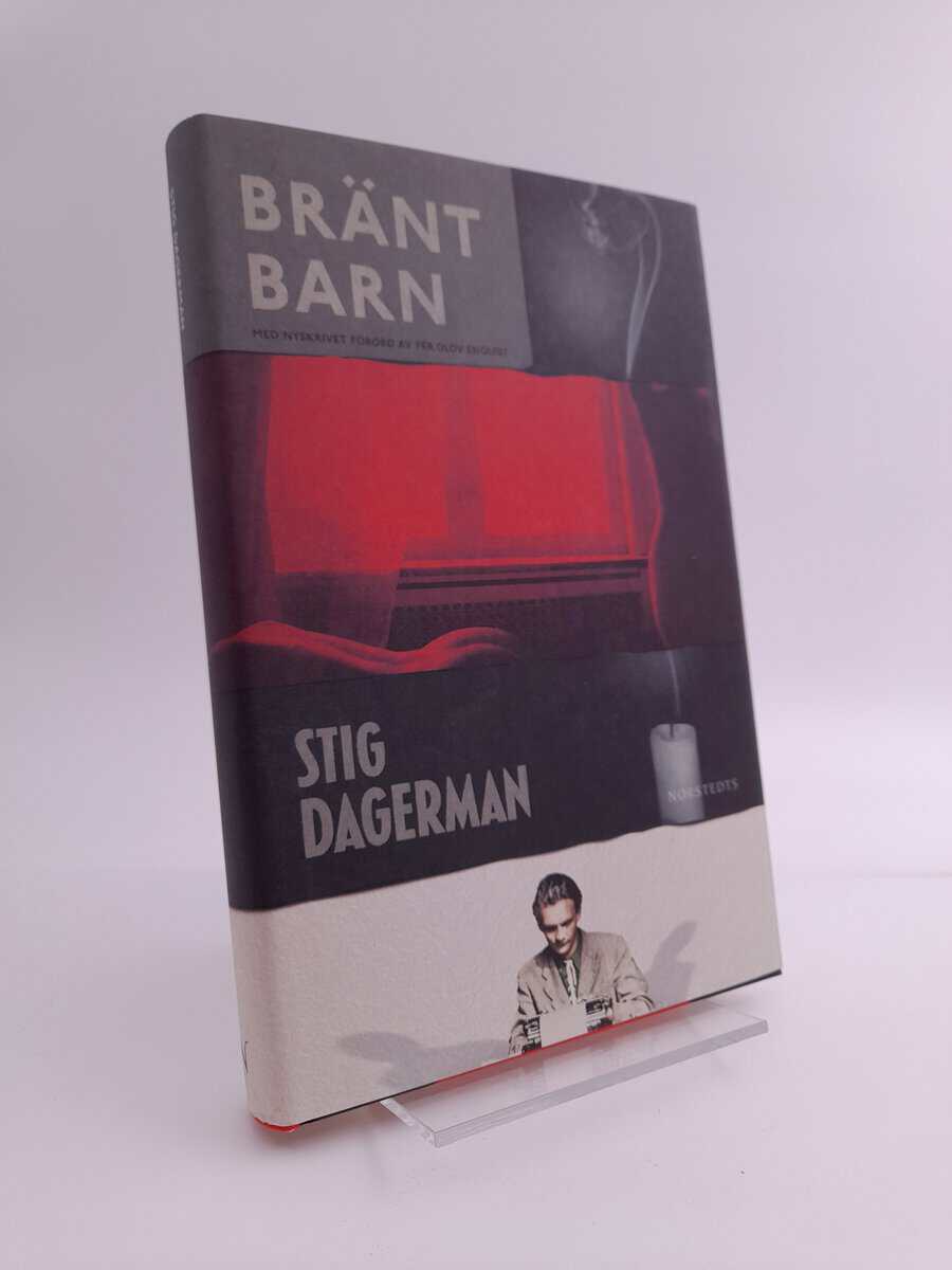 Stig Dagerman : Bränt barn