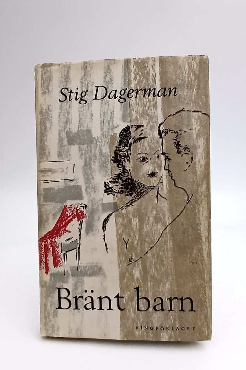 Stig Dagerman : Bränt barn