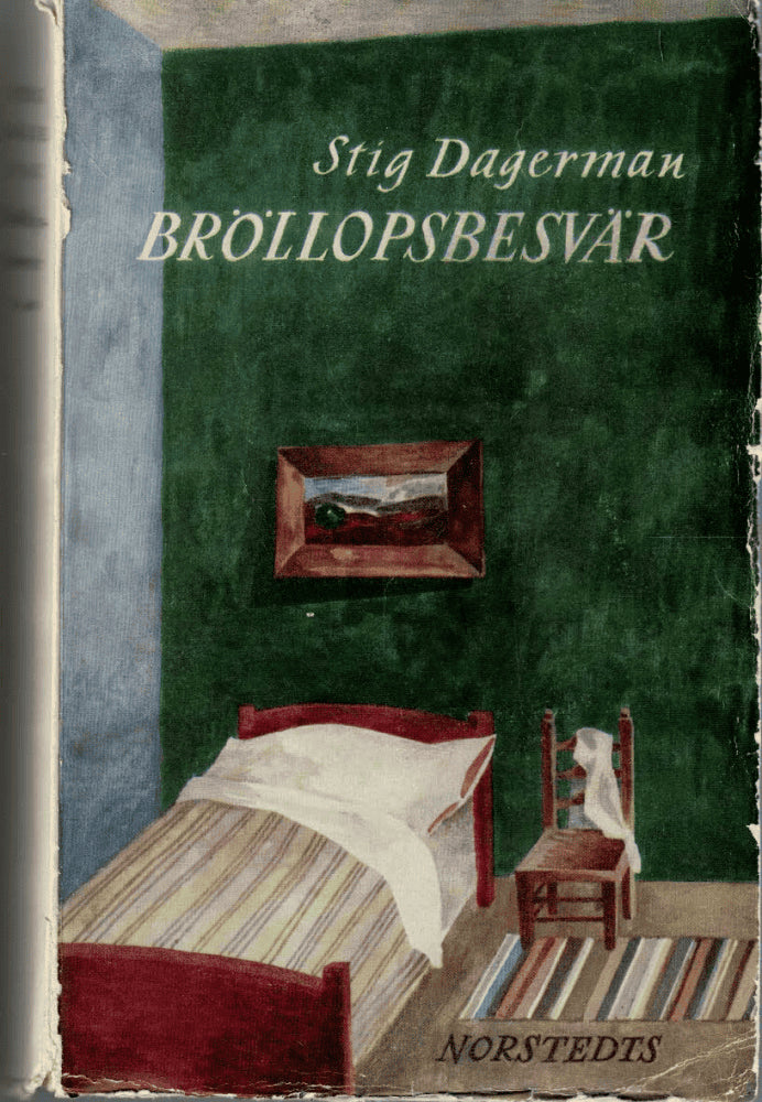 Stig Dagerman : Bröllopsbesvär