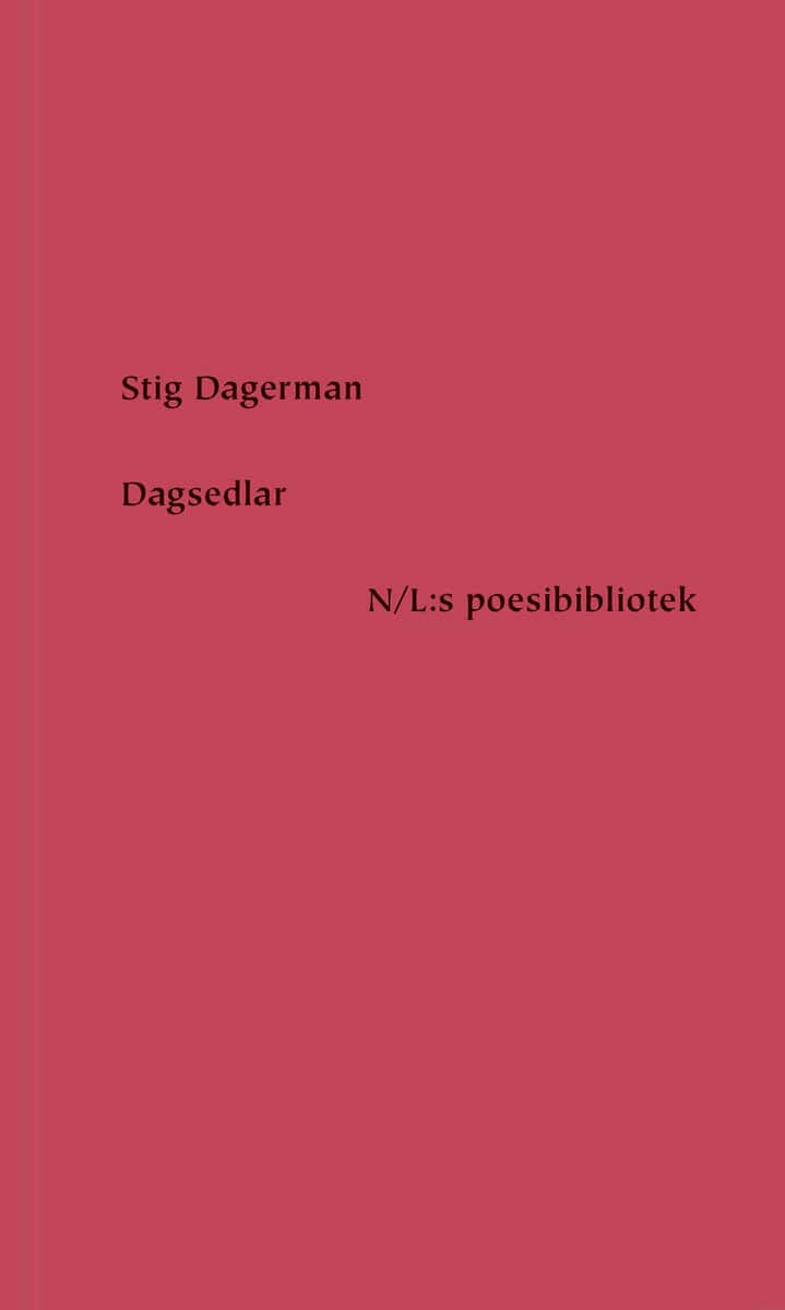 Stig Dagerman : Dagsedlar