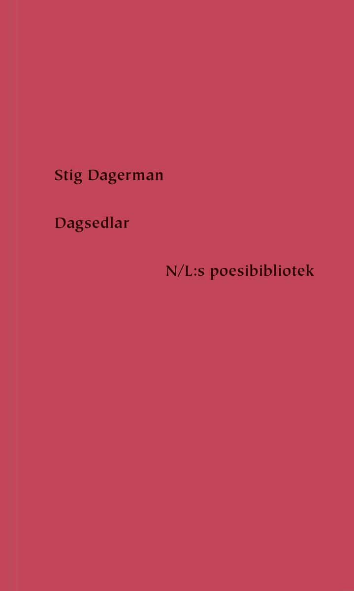 Stig Dagerman : Dagsedlar