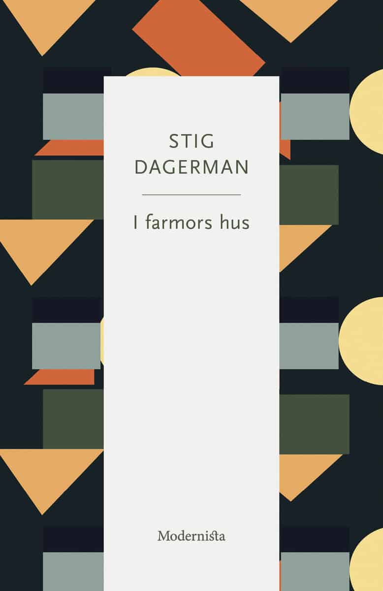 Stig Dagerman : I farmors hus