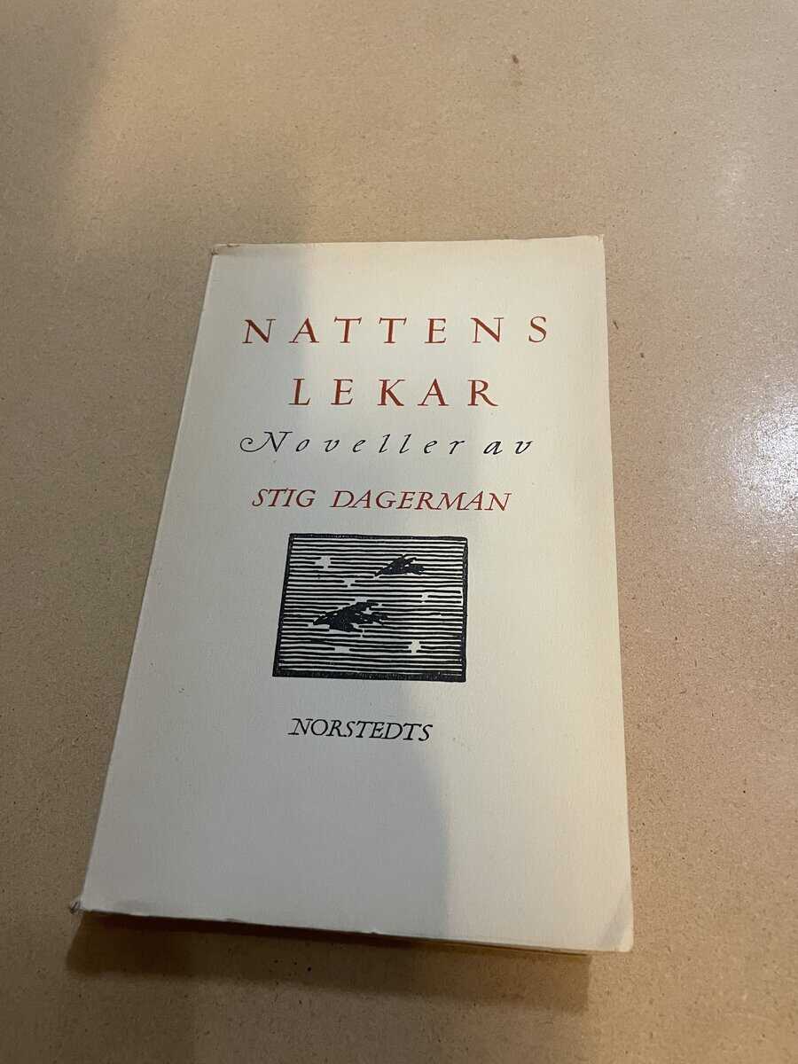 Stig Dagerman : Nattens lekar - Noveller