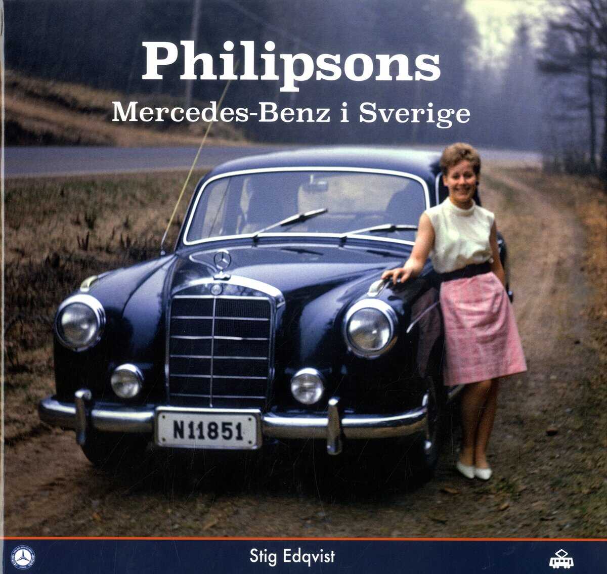 Stig Edqvist : Philipsons Mercedes-Benz i Sverige