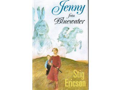 Stig Ericson : Jenny från Bluewater. Ur Jenny M. Linds minnen, Nebraska 1890