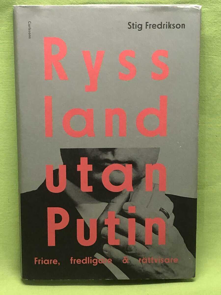 Stig Fredrikson : Ryssland utan Putin