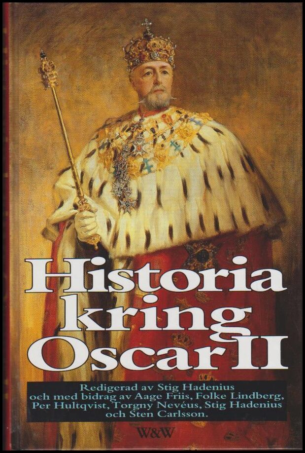 Stig Hadenius : Historia kring Oscar II