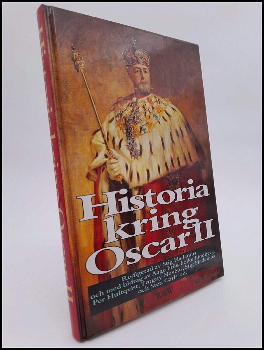 Stig Hadenius : Historia kring Oscar II