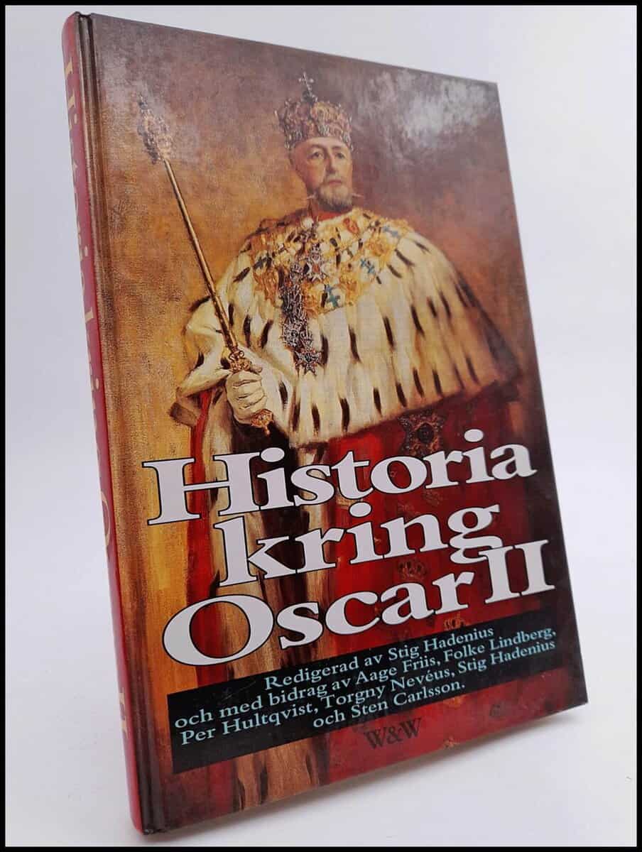 Stig Hadenius : Historia kring Oscar II