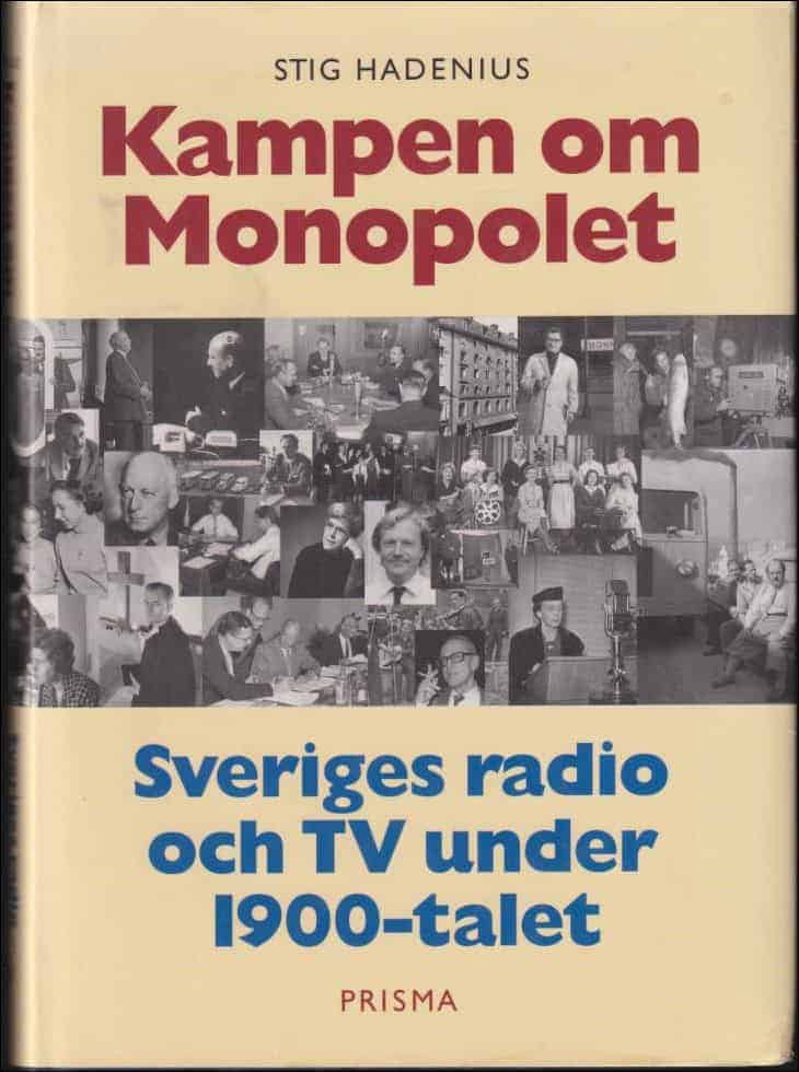 Stig Hadenius : Kampen om monopolet