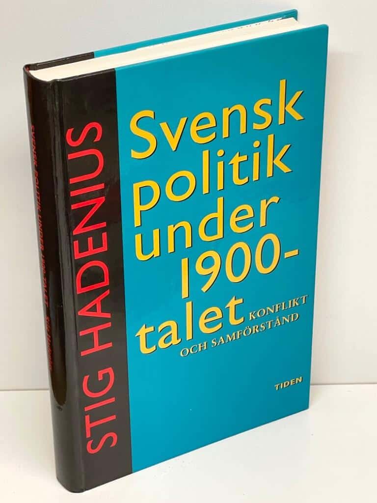 Stig Hadenius : Svensk politik under 1900-talet
