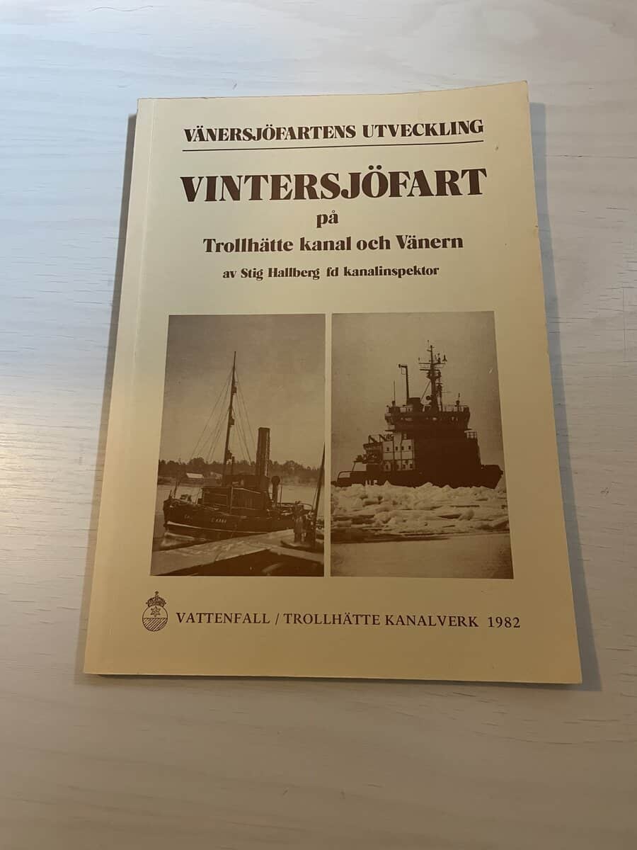 Stig Hallberg : Vänersjöfartens utveckling - Vintersjöfart på Trollhätte kanal och Vänern