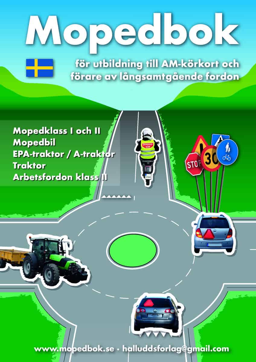 Stig Jörgen H. Hälludd : Mopedbok för utbildning till AM-körkort och förare av långsamt gående fordon