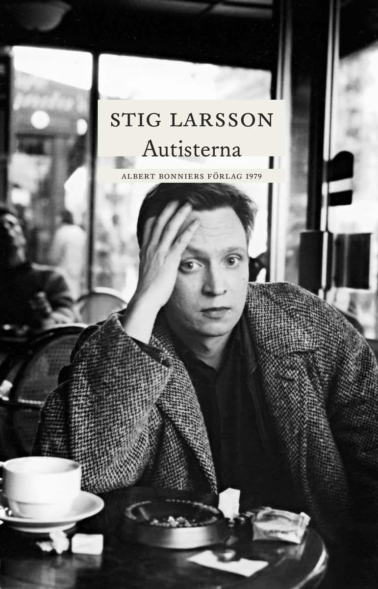 Stig Larsson : Autisterna