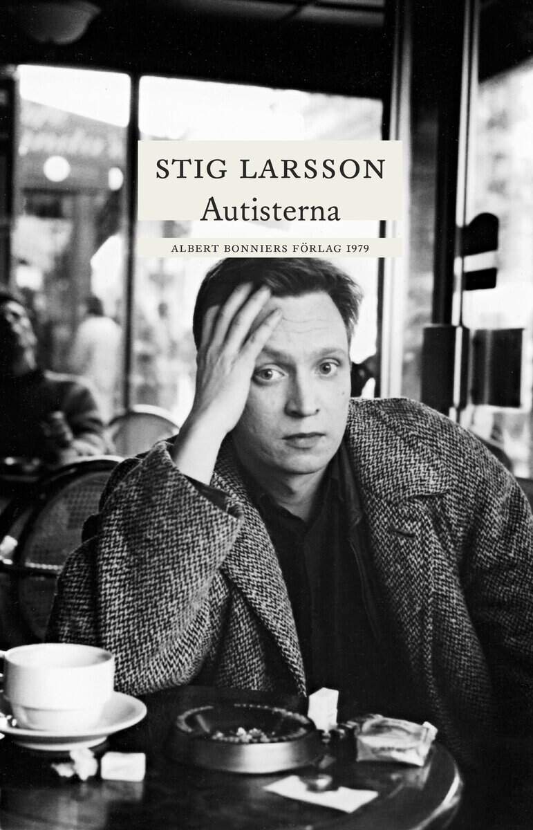 Stig Larsson : Autisterna