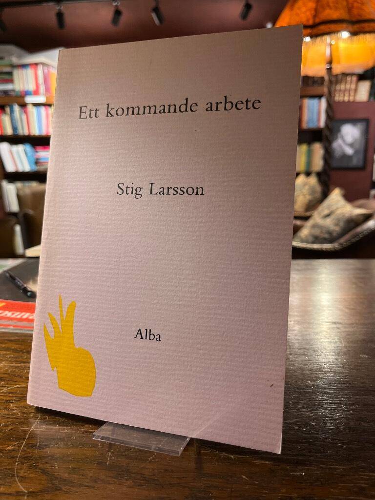 Stig Larsson : Ett kommande arbete